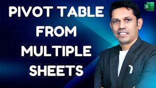 Make Pivot table from multiple sheets in Microsoft Excel