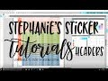 Silhouette V4 Tutorial Header Stickers