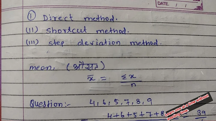 Direct method || Shortcut method || step deviation method || Assumed mean method || How to find mean