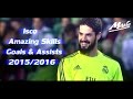 Isco - Roll Call │Amazing Skills, Goals &amp; Assists │2015/2016 HD