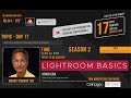 Day 17: Basics of Lightroom by Abhay Sawant Sir # season2