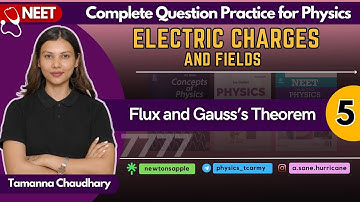 Electric Charges and Fields- V | Physics  Practice for NEET | @TamannaChaudhary