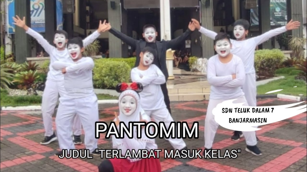 PANTOMIM - GELAR SENJA - SDN TELUK DALAM 7 BANJARMASIN