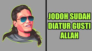 Gus Miftah - Percayalah Jodoh Sudah Di Atur Gusti Allah