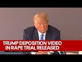 FULL VIDEO: Trump deposition in E. Jean Carroll rape trial