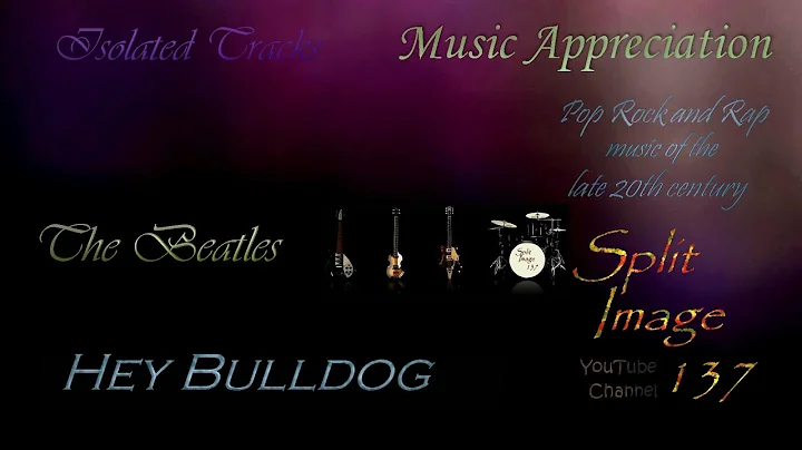 The Beatles - Hey Bulldog (isolated tracks)