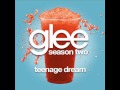 Glee - Teenage Dream [LYRICS]