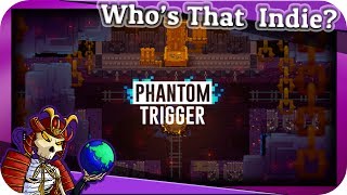 Who's That Indie? - Phantom Trigger | First Impression | Who's That Indie? Phantom Trigger Gameplay