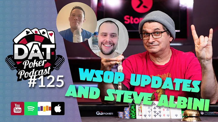 Rock Legend Steve Albini On Winning Bracelet #2, W...