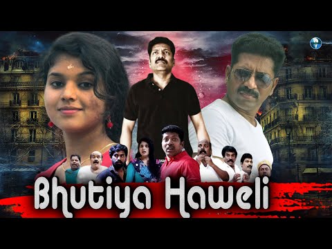 Download Bhutiya Haweli | South Horror Movie in Hindi Dubbed Full Movie HD