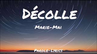 Marie-Mai - Je Décolle - Paroles-Lyrics