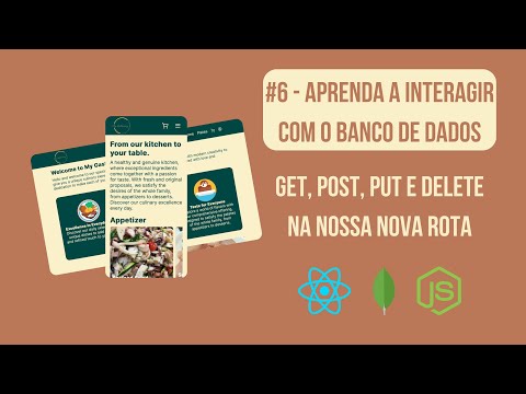 APRENDA A INTERAGIR COM O BANCO DE DADOS - CRUD completo com nossos pratos - MONGODB e NODE.JS - #6