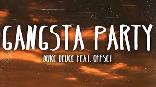 Duke Deuce - GANGSTA PARTY (Lyrics) feat. Offset