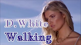 D.White - Walking (Remix) New Ítalo Disco Generation