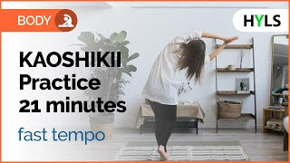 Kaoshikii dance 21 minutes. Fast tempo. Dancing Together