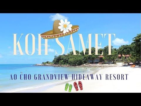 Koh Samet * Rayong * Thailand * Ao Cho Grandview Hideaway Resort