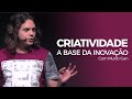 Murilo gun   criatividade a base da inovao