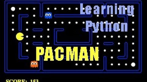 PACMAN in Python - Learning