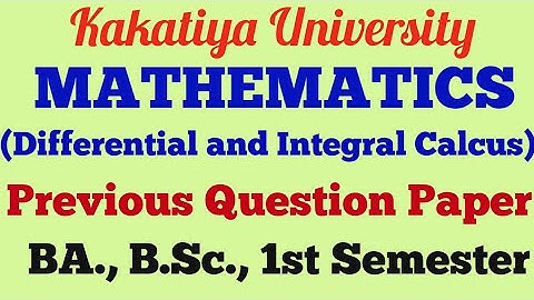 Mathematics | Differential and Integral Calcus|Previous Question Papers |BA., B.Sc., 1st Semester|UG