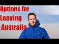 Options for leaving Australia