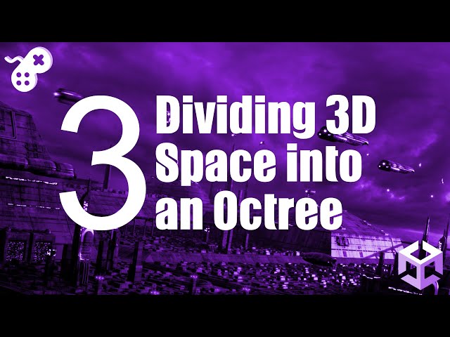 Dividing 3D Space into an Octree