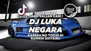 DJ KARERA NO TOCHI - DJ LUKANEGARA BDTM 彼らの土地を破壊する FULL BASS ! Jibril Pro Version