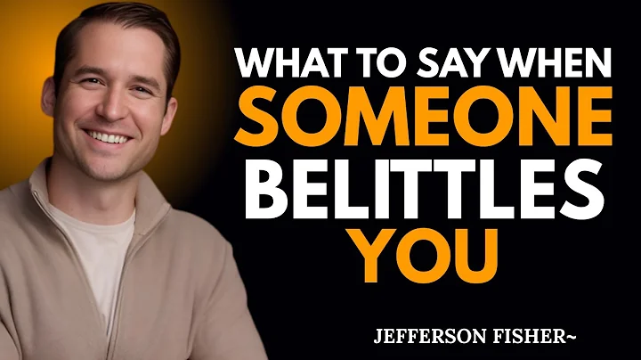 How to Respond When Someone Belittles You: Confidence Tips || By Jefferson Fisher
