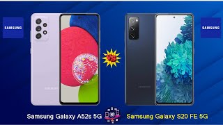 Samsung Galaxy A52s 5G Vs Samsung Galaxy S20 FE 5G - Full Comparison [Full Specifications]