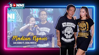 CAK SODIQ FT  RENA MOVIES  - MADIUN NGAWI | NEW MONATA