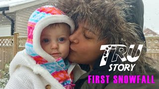 Tru&#39;s First Snowfall