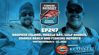 Dauphin Island, Mobile Bay, Gulf Shores and Orange Beach Fishing Reports for December 5-11, 2022