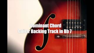 Video thumbnail of "Dominat Chord Guitar Backing Track in Bb7"