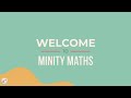 Welcome to minity maths