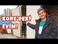 KORE'DEKİ EVİM! (Aylık Kira, Yaşam Şartları!)