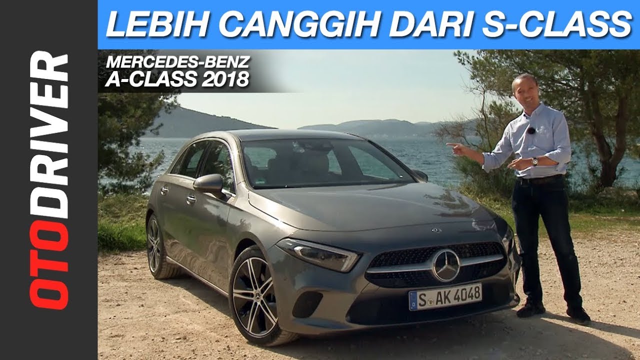 Mercedes Benz All New A Class 2018 First Drive OtoDriver