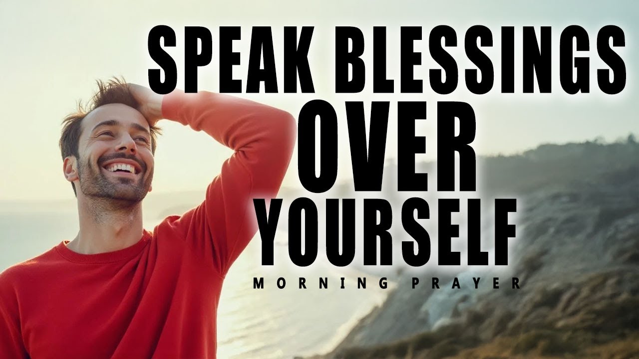 Always Speak Blessings Over Yourself (This Will Change Your Life ...