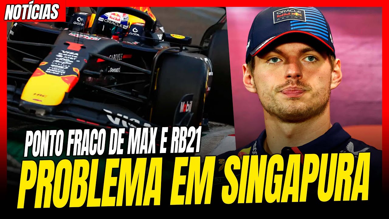 Gp Singapura É Ponto Fraco De Max Verstappen E Rb21 / Aston Confiante / Cadillac Contra O Tempo