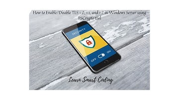 How to Enable/Disable TLS 1.0, 1.1, and 1.2 in Windows Server using IISCrypto tool