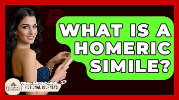 What Is A Homeric Simile? - Fictional Journeys