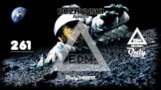 RUZHYNSKI - APOLLO #261 EDM electronic dance music records 2016