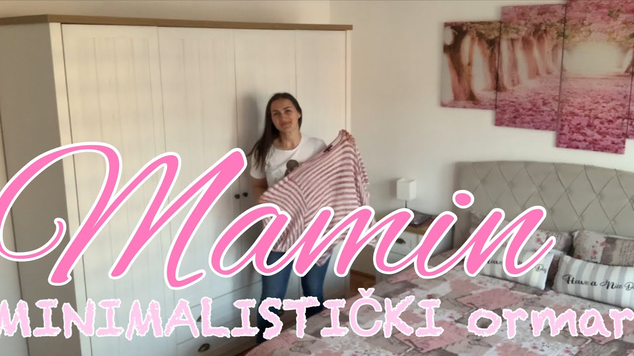 Mamin minimalistički ormar | Moja velika strast💕