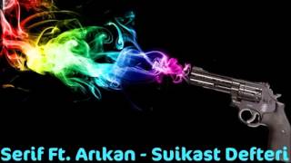 Şerif Ft. Arıkan - Suikast Defteri.wmv