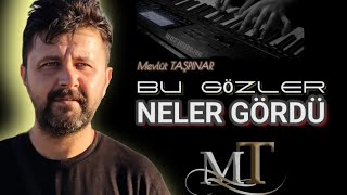 BU GÖZLER NELER GÖRDÜ - MEVLÜT TAŞPINAR #mp3 Resimi