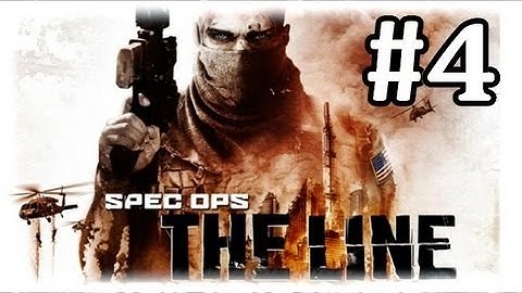 Spec Ops: The Line The Edge - Chapter 5 - Gameplay Walkthrough Part 4