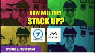 DroneDeploy vs Measure | Enterprise Drone Platform Showdown | Episode 3: Processing