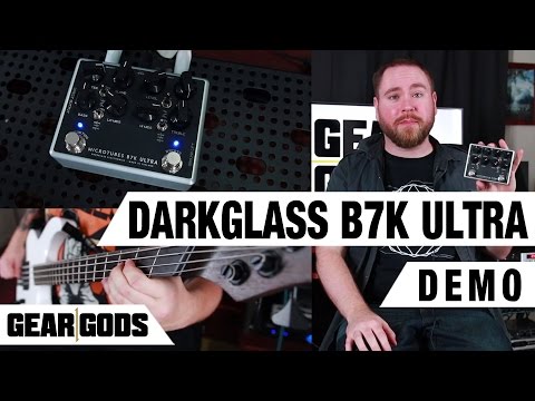 DARKGLASS B7K Ultra Demo | GEAR GODS