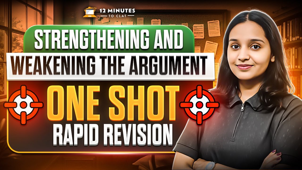 CLAT 2026 Critical Reasoning: Strengthening & Weakening the Argument ...