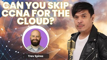 Certification Dilemma - Can you skip CCNA for the Cloud?