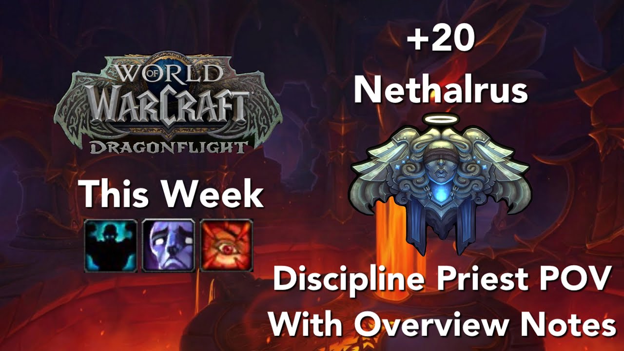 +20 Nethalrus Disc Priest POV - Fortified Afflicted Raging With Dungeon Overview