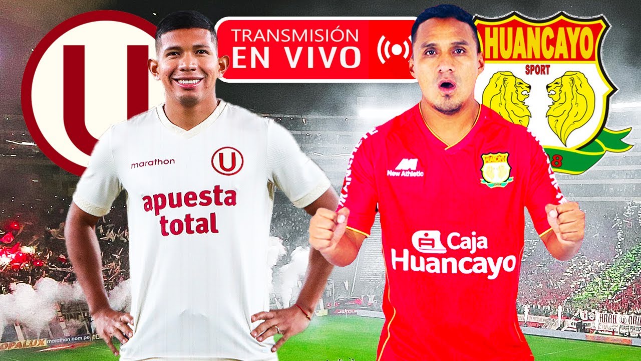 UNIVERSITARIO vs SPORT HUANCAYO 🔴 EN VIVO por la fecha 6 del Torneo ...